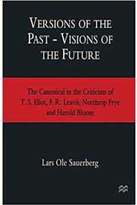 Versions of the Past - Visions of the Future