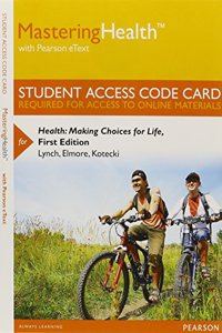 Mastering Health with Pearson Etext -- Standalone Access Card -- For Health