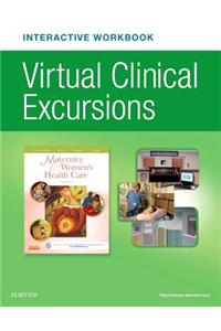 Virtual Clinical Excursions Online and Print Workbook for Maternity and Women's Health Care