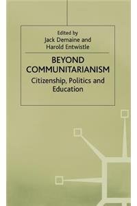 Beyond Communitarianism