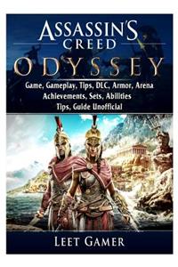 Assassins Creed Odyssey Game, Gameplay, Tips, DLC, Armor, Arena, Achievements, Sets, Abilities, Tips, Guide Unofficial