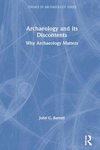 Archaeology and Its Discontents