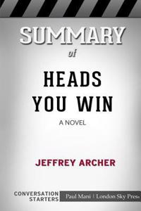 Summary of Heads You Win