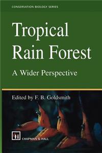 Tropical Rain Forest: A Wider Perspective