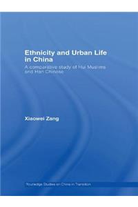 Ethnicity and Urban Life in China