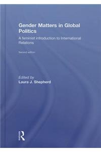 Gender Matters in Global Politics