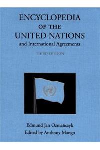 Encyclopedia of the United Nations and International Agreements