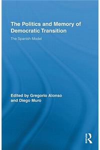 Politics and Memory of Democratic Transition