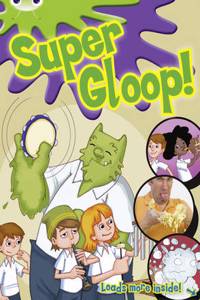 Bug Club Green/1B Comic: Super Gloop 6-pack