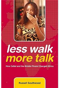 Less Walk More Talk