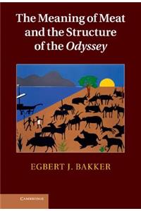 The Meaning of Meat and the Structure of the Odyssey