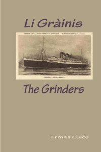 Li Gràinis / The Grinders