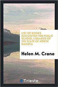 List of books suggested for public school libraries of the State of North Dakota