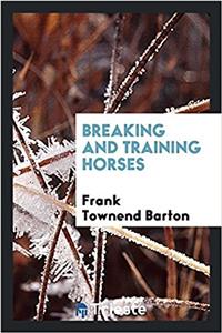 Breaking and Training Horses