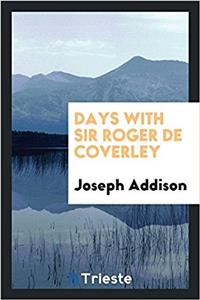 Days with Sir Roger de Coverley