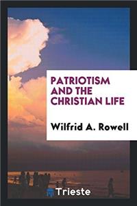 PATRIOTISM AND THE CHRISTIAN LIFE