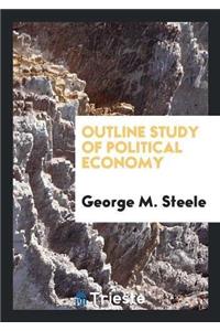 Outline Study of Political Economy