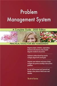 Problem Management System A Complete Guide - 2020 Edition