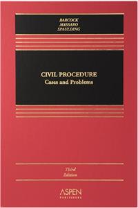 Civil Procedure: Cases And Problems (Casebook)