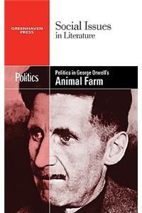 Politics in George Orwell's Animal Farm