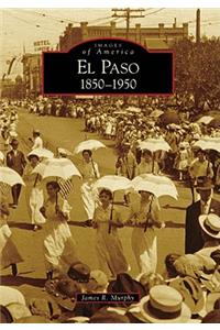 El Paso 1850-1950