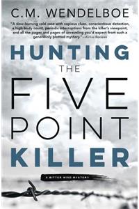 Hunting the Five Point Killer