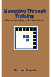Managing Through Training
