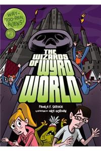 The Wizards of Wyrd World