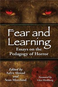 Fear and Learning: Essays on the Pedagogy of Horror