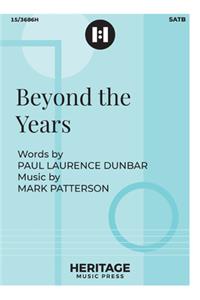 Beyond the Years
