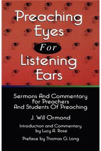 Preaching Eyes For Listening Ears