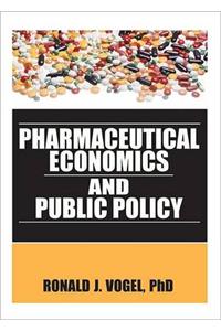 Pharmaceutical Economics and Public Policy