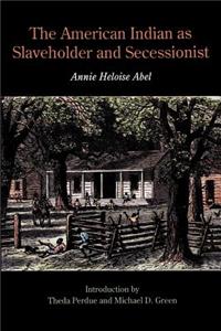 American Indian as Slaveholder and Secessionist