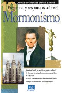 10 Preguntas y Respuestas Sobre el Mormonismo