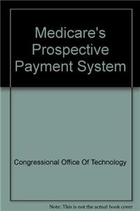 Medicare's Prospective Payment System