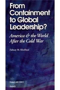 From Containment to Global Leadership