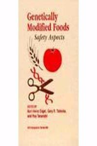 Genetically Modified Foods: Safety Issues: No.605 (ACS Symposium S.)