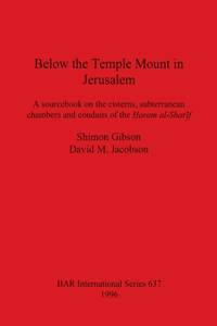 Below the Temple Mount in Jerusalem