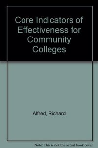 Core Indicators of Effectiveness for Community Colleges