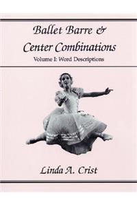 Ballet Barre & Center Combinations