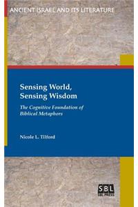 Sensing World, Sensing Wisdom