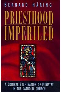 Priesthood Imperiled
