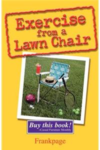 Exercise From A Lawn Chair