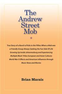 The Andrew Street Mob