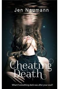 Cheating Death