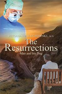 The Resurrections, Man and His Dog,