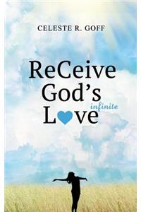 ReCeive God's Infinite Love