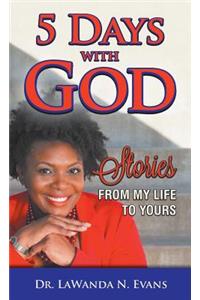 Five Days With God