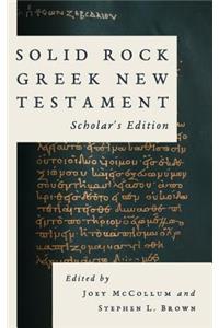 Solid Rock Greek New Testament, Scholar's Edition