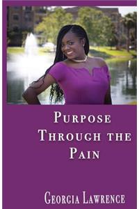 Purpose Through The Pain